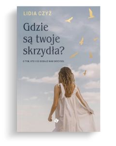 Gdzie są twoje skrzydła?