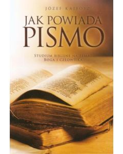 Jak powiada pismo - Józef Kajfosz