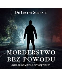 Morderstwo bez powodu - Audiobook PLIK