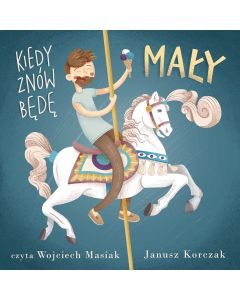 Kiedy znów będę mały - Audiobook PLIK