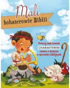 Mali bohaterowie Biblii - Edycja