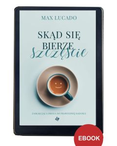 Skąd się bierze szczęście EBOOK