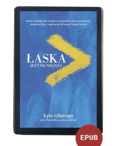 Łaska jest silniejsza - Kyle Idleman EBOOK