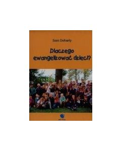 Dlaczego Ewangelizować dzieci