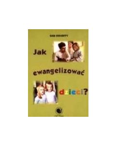 Jak Ewangelizować dzieci