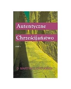 Autentyczne chrześcijaństwo - dz. apostolskie 2