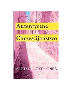 Autentyczne chrześcijaństwo - dz. apostolskie 3
