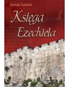 Księga Ezechiela - Henryk Turkanik
