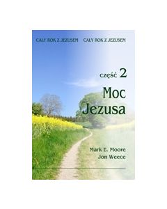 Cały rok z Jezusem 2 - Moc z Jezusem