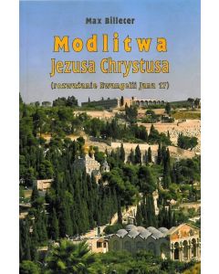 Modlitwa Jezusa Chrystusa - Ew.Jana 17