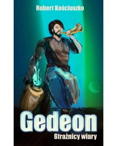 Gedeon - seria Strażnicy Wiary 