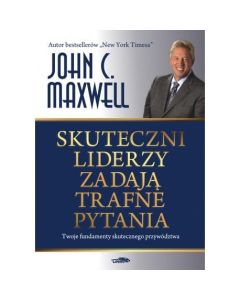 Skuteczni liderzy zadają trafne pytania