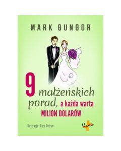 9 małżeńskich porad a każda warta milion dolarów