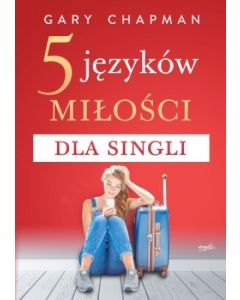 5 języków miłości dla singli - Gary Chapman