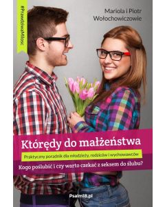 Którędy do małżeństwa - Mariola Piotr Wołochowicz