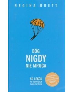 Bóg nigdy nie mruga - Regina Brett