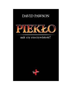 Piekło istnieje naprawdę - David Pawson
