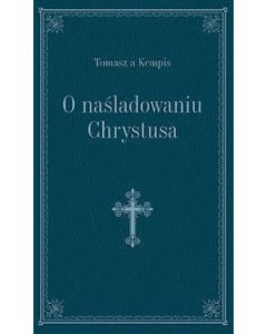 O naśladowaniu Chrystusa - Tomasz Kempis granat