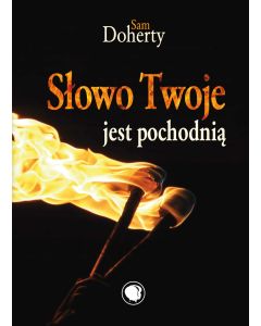 Słowo Twoje jest pochodnią - Sam Doherty TOM 1