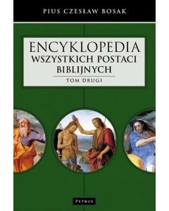 Encyklopedia wszystkich postaci biblijnych  Tom 2
