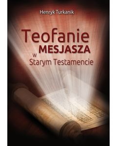 Teofanie Mesjasza w Starym Testamencie