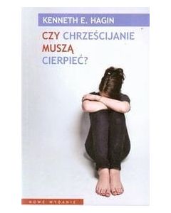 Czy chrześcijanie muszą cierpieć - nowe wydanie