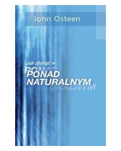 Jak płynąć w ponadnaturalnym