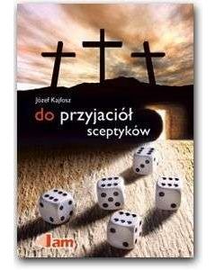 Do przyjaciół sceptyków