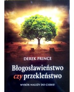 Błogosławieństwo czy przekleństwo