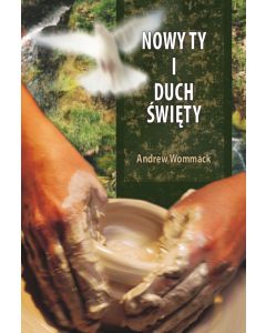 Nowy ty i Duch Święty - Andrew Wommack