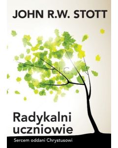 Radykalni uczniowie - John Stott