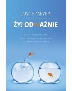 Żyj odważnie Joyce Meyer