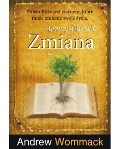 Bezwysiłkowa zmiana - Andrew Wommack