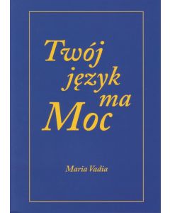 Twój język ma Moc - Vadia Maria
