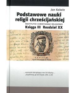 Podstawowe nauki religii chrześcijańskiej - Kalwin