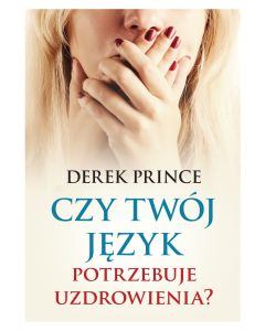 Czy twój język potrzebuje uzdrowienia?