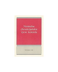 Normalne chrześcijańskie życie kościoła