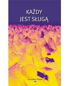 Każdy jest sługą