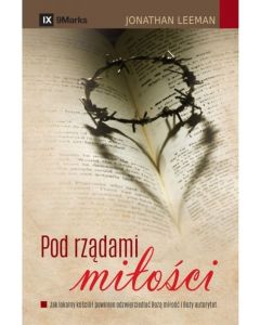 Pod rządami miłości - Jonathan Leeman