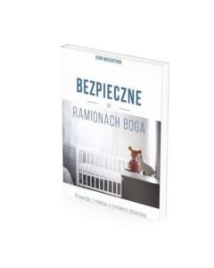 Bezpieczne w ramionach Boga