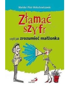 Złamać szyfr - czyli jak zrozumieć małżonka