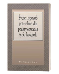 Życie i sposób potrzebne dla praktykowania życia k