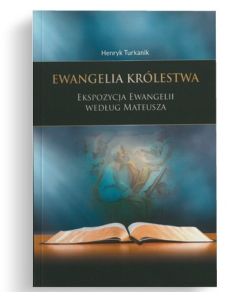 Ewangelia Królestwa  - Henryk Turkanik