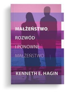 Małżeństwo rozwód i powtórne małżeństwo - Hagin