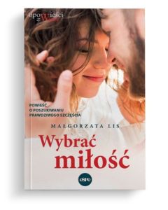 Wybrać miłość