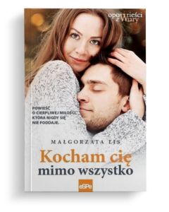 Kocham cię mimo wszystko