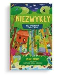 Niezwykły 100 opowiadań o Bogu i nauce
