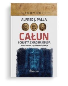 Całun i chusta z grobu Jezusa
