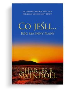 Co jeśli Bóg ma inny plan - Charles R. Swindoll
