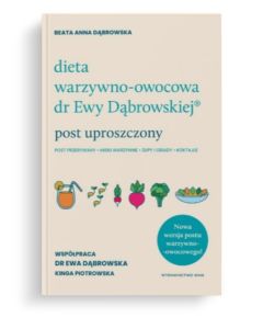 Dieta dr Ewy Dąbrowskiej - post uproszczony